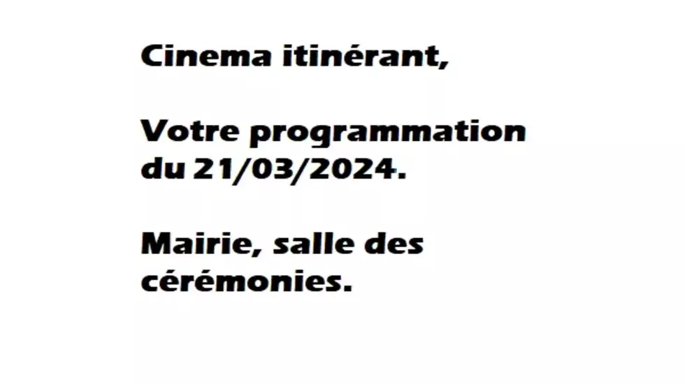 Cinéma itinérant - Votre programmation cinéma du 21 mars 2024