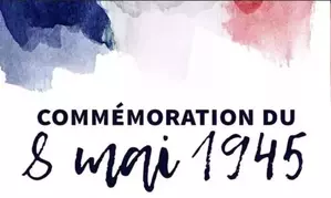 Commémoration - Cérémonie du 8 mai 1945.